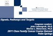 Cancer Center Support Grant Site Review Date Cancer Center Support Grant Site Review Date Signals, Pathways and Targets Program Leaders: John Lowengrub,