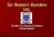 Sir Robert Borden HS. Grade 11 Course Contract Presentation