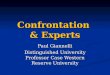 Confrontation & Experts Paul Giannelli Distinguished University Professor Case Western Reserve University
