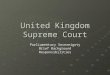 United Kingdom Supreme Court Parliamentary Sovereignty Brief Background Responsibilities