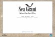 Updated October 2013 1 Sea Grant 101 Science Serving America’s Coasts