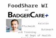FoodShare WI and Kristin Hoffschmidt Outreach and Training WI Dept of Health Services