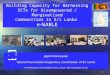 1 Building Capacity for Harnessing ICTs for Disempowered / Marginalised Communities in Sri Lanka e-NABLE Jagath Ratnayake Telecommunications Regulatory