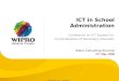 © 2009 Wipro Ltd - Confidential ICT in School Administration Conference on ICT Support for Universalisation of Secondary Education Wipro Consulting Services