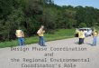 Design Phase Coordination and the Regional Environmental Coordinator’s Role