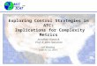 Exploring Control Strategies in ATC: Implications for Complexity Metrics Jonathan Histon & Prof. R. John Hansman JUP Meeting, June 21-22, 2001