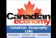 Canadian Geography 1202 Economic Issues in Canadian Geography