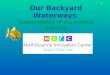 Our Backyard Waterways : Sustainability of the Fishing Industry