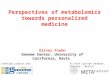 Perspectives of metabolomics towards personalized medicine Oliver Fiehn Genome Center, University of California, Davis PI Prof Carsten Denkert, Charite,