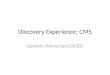 Discovery Experience: CMS Giovanni Petrucciani (UCSD)