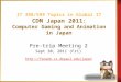 IT 398/599 Topics in Global IT CDM Japan 2011 : Computer Gaming and Animation in Japan Pre-trip Meeting 2 Sept 30, 2011 (Fri) 