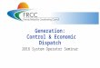 Generation: Control & Economic Dispatch 2016 System Operator Seminar