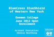 BlueCross BlueShield of Western New York Daemen College June 2013 Open Enrollment Account Executive: Denise Northrop