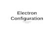Electron Configuration Revised by Ferguson Fall 2014