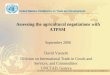 Assessing the agricultural negotiations with ATPSM September 2006 David Vanzetti Division on International Trade in Goods and Services, and Commodities
