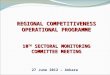 REGIONAL COMPETITIVENESS OPERATIONAL PROGRAMME 10 TH SECTORAL MONITORING COMMITTEE MEETING 27 June 2012 – Ankara