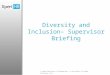 © Reed Business Information, a division of Reed Elsevier Inc. Diversity and Inclusion– Supervisor Briefing