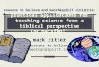 Practical applications for teaching science from a biblical perspective (or patsfbp!) mark ritter reasons to believe swordandspirit.com reasons to believe