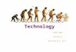 Evolution toward Technology ASTR 1420 Lecture 5 Sections 6.5, 12.2