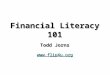Financial Literacy 101 Todd Jorns 