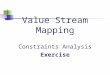 Value Stream Mapping Constraints Analysis Exercise