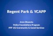 Regent Park & YCAPP Arun Dhanota Police Foundations Program PFP 152 Community & Social Services