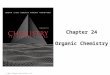Chapter 24 Organic Chemistry © 2012 Pearson Education, Inc