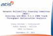 Network Reliability Steering Committee (NRSC) Overview and NRSC 9-1-1 CAMA Trunk Throughput Optimization Analysis Stacy Hartman – CenturyLink Robin Howard