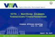 1 expect the best  Finance Officers Briefing July 14, 2006 VITA – Northrop Grumman Transition/Transformation