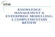 KNOWLEDGE MANAGEMENT & ENTERPRISE MODELLING: A COMPLEMENTARY REVIEW
