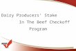Dairy Producers’ Stake In The Beef Checkoff Program