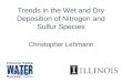 Trends in the Wet and Dry Deposition of Nitrogen and Sulfur Species Christopher Lehmann