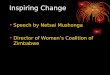 Inspiring Change Speech by Netsai Mushonga Director of Women’s Coalition of Zimbabwe