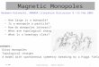 Hermann Kolanoski, "Magnetic Monopoles"1 8.2.2005 Magnetic Monopoles How large is a monopole? Is a monopole a particle? How do monopoles interact? What