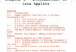 1 Chapter 3 - Introduction to Java Applets Outline 3.1 Introduction 3.2 Sample Applets from the Java 2 Software Development Kit 3.2.1 The TicTacToe Applet