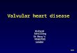 RJS Valvular heart disease Richard Schilling St Mary’s Hospital London