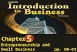 Entrepreneurship and Small Business Chapter 5 pp. 68-83