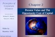 Principles of Corporate Finance Seventh Edition Richard A. Brealey Stewart C. Myers Slides by Matthew Will Chapter 2 McGraw Hill/Irwin Copyright © 2003