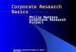 Corporate Research Project of Good Jobs First Corporate Research Basics Philip Mattera Corporate Research Project