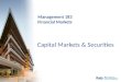 Management 183 Financial Markets Capital Markets & Securities