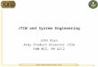 PRODUCT MANAGER MANEUVER CONTROL SYSTEM 1 JTCW and System Engineering John Kays Army Product Director JTCW PdM MCS, PM GCC2