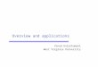Overview and applications Vinod Kulathumani West Virginia University