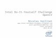 Intel Do-It-Yourself Challenge OpenCV Nicolas Vailliet  paul.guermonprez@intel.com Intel Software 2014-02-01
