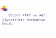 SECOND PART on AGT: Algorithmic Mechanism Design