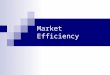 Market Efficiency. News and Returns All news, and announcements contain anticipated and unexpected components The market prices assets based on what is