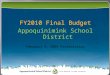 FY2010 Final Budget Appoquinimink School District February 9, 2009 Presentation
