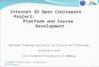 CC/NPUST Profession, Innovation, Efficiency Internet 3D Open Courseware Project: Platform and Course Development National Pingtung University of Science