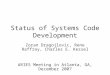 Status of Systems Code Development Zoran Dragojlovic, Rene Raffray, Charles E. Kessel ARIES Meeting in Atlanta, GA, December 2007
