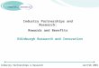 Jan/Feb 2001 Industry Partnerships & Research Edinburgh Research and Innovation Industry Partnerships and Research: Rewards and Benefits