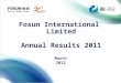 Fosun International Limited Annual Results 2011 March 2012